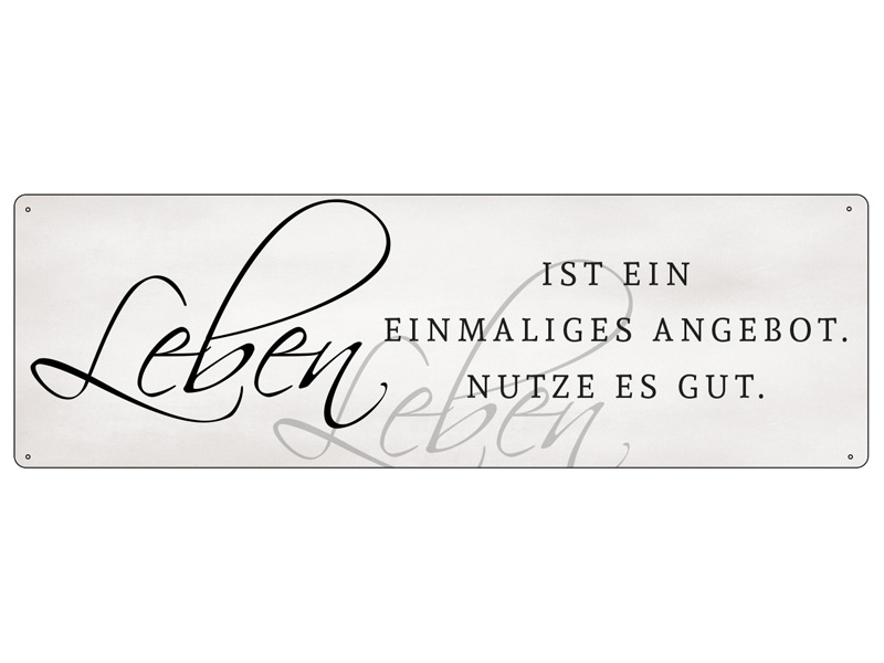 metallschild-blechschild-leben-ist-ein-einmaliges-angebot-nutze-es-gut-rat