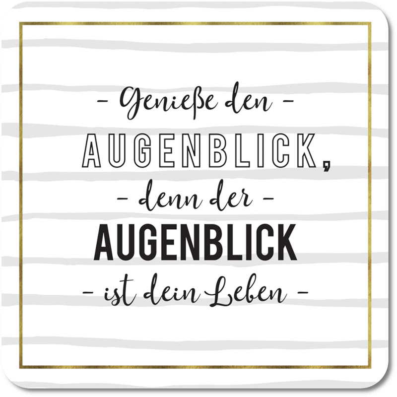 LED Untersetzer – Genieße den Augenblick, denn der Augenblick ist das Leben